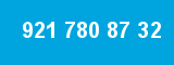 921 780 87 32